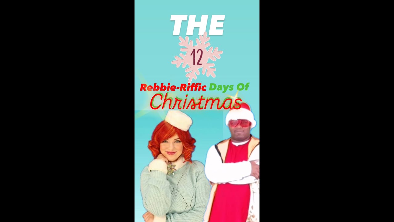 The 12 Rebbie Riffic Days Of Christmas