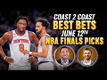 Knicks vs Spurs NBA Finals Game 5 Best Bets! | NBA Coast 2 Coast (6/12/26)