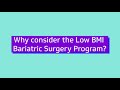 Low BMI Bariatric Weight-Loss Surgery Program