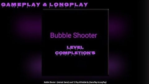 Bubble Shooter Android Game Level 12 (Pop All Bubbles)
