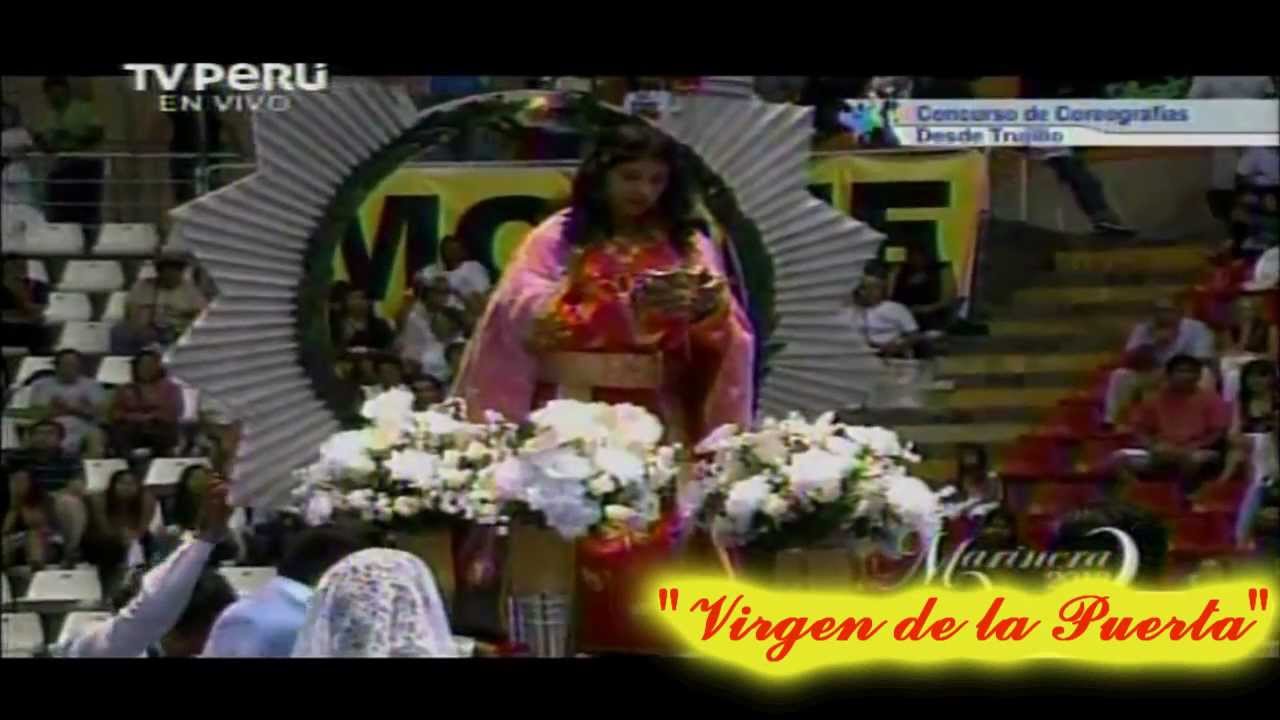 Coreografía de Marinera 2013 Talentos del Perú Virgen de la Puerta Otuzco Trujillo