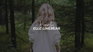 Elle Limebear - Honesty (Tradução)