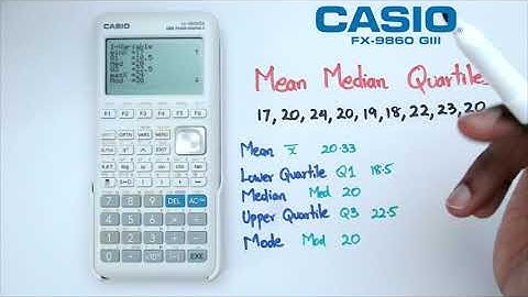How to Find the Mean, Median, Lower & Upper Quartiles on the Casio FX-9860 GIII Graphics Calculator