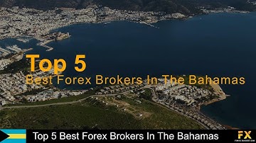 Best Forex Brokers In The Bahamas📈