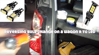 How To Change Reversing Bulbs To Led | Maruti Suzuki Wagon R - Youtube