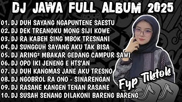 DJ JAWA TERBARU 2025 FULL BASS 🎶 DJ DUH SAYANG NGAPUNTENE SAESTU (SABAR) 🎶 DJ JAWA VIRAL TIKTOK 2025