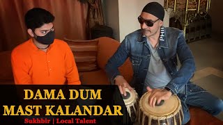 Damadam Mast Kalandar | Impromptu | Jaipur | Sukhbir | Local Talent