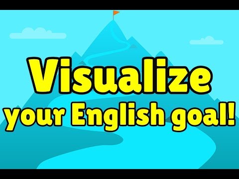 How to stay motivated to learn English - Tip #4: Visualize your goal eve...