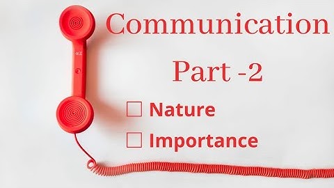 Importance And Nature Of Communication (प्रकृति और संचार के महत्व ) in Hindi and English
