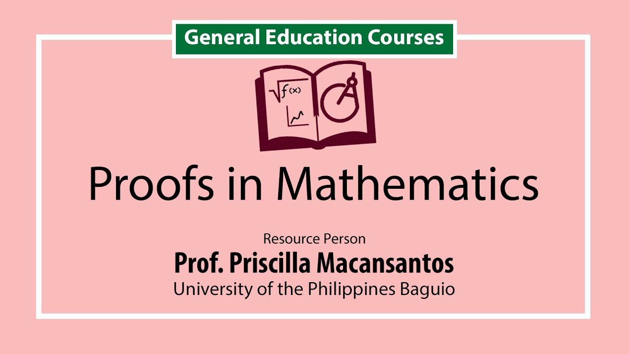 Proofs in Mathematics | Dr. Priscilla Macansantos university of arizona