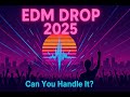 🔥 EDM Beat That Will Blow Your Mind! 💥 Hard Bass Drop 2025 | Can You Handle It? 🎧⚡