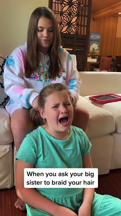 When you ask your older sister to braid your hair 🤣 #shorts