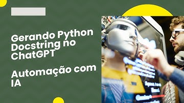 Guia de Docstrings em Python | Automação com ChatGPT
