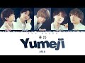 M!LK &#39;Yumeji&#39; (夢路 ) Color Code Lyrics Jpop