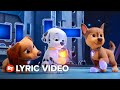 PAW Patrol: The Mighty Movie Lyric Video - Bark to the Beat by Mckenna Grace (with blackbear)