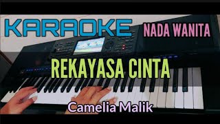 KARAOKE || REKAYASA CINTA || CAMELIA MALIK