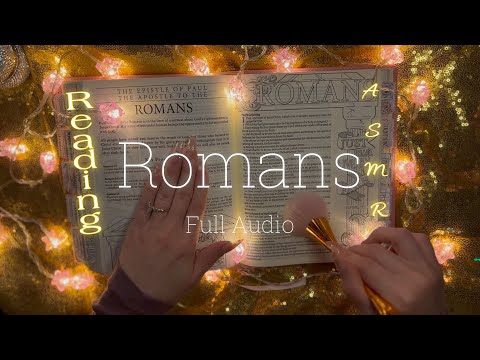 Bible Reading ASMR ✨ the book of ROMANS full audio whispered