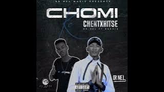 Chomi_Ke_Chentxhitse(Dr Nel_Feat.Bukzin_Keyz)