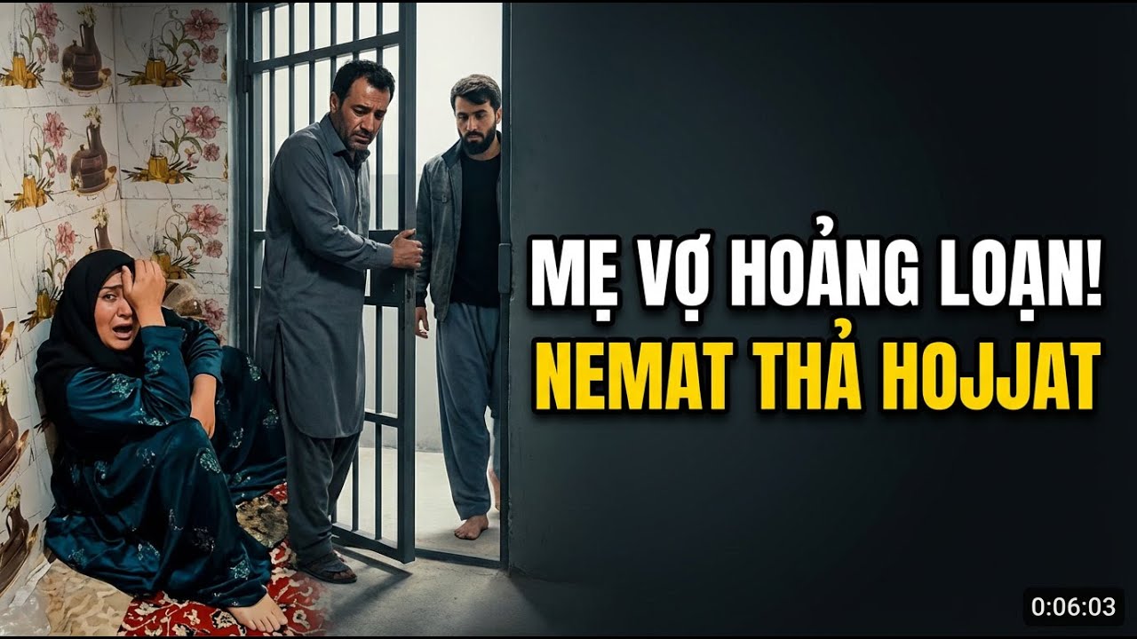 Nemat “mềm lòng” thả bạn Hojjat ra tù, mẹ vợ hoảng loạn!