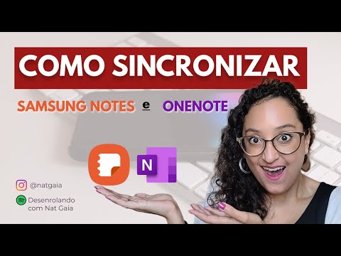 Como sincronizar o Samsung Notes e One note (PASSO A PASSO) - Nat Gaia