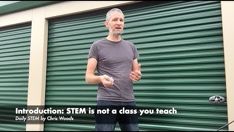 Daily STEM: the Introduction: STEM is Not a Class You Teach