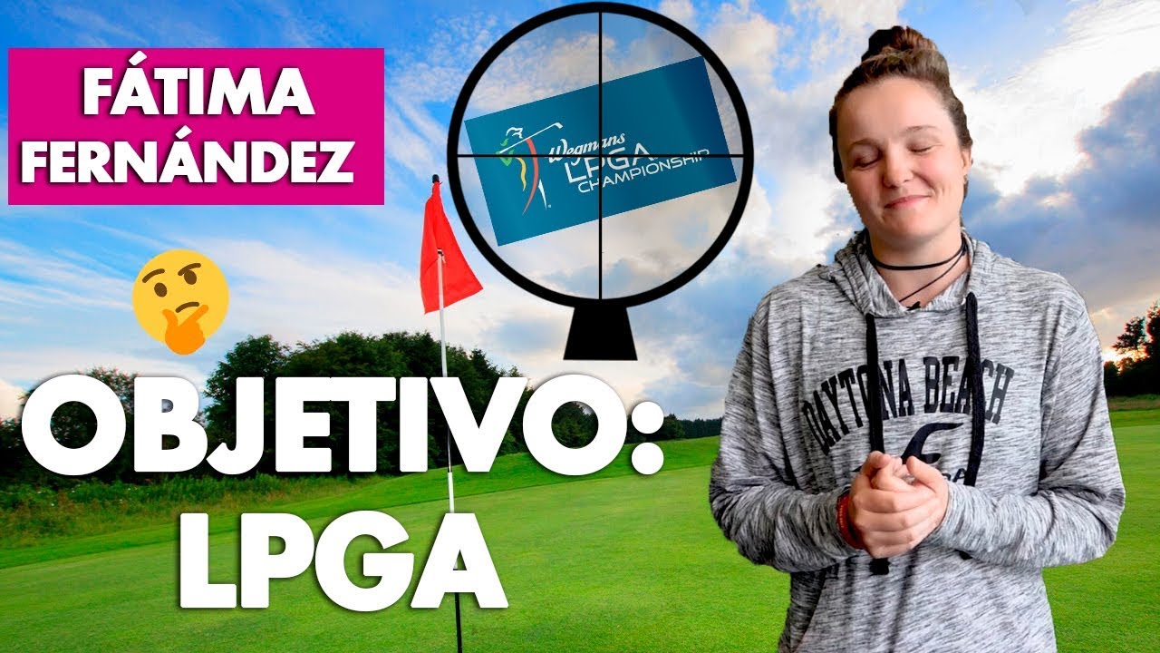 Fátima Fernández: "Tengo juego para estar en el LPGA"