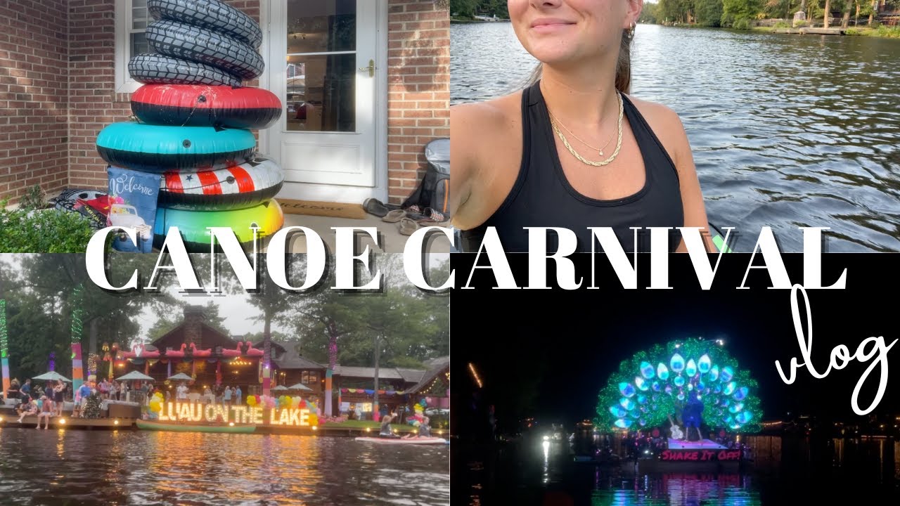CANOE CARNIVAL VLOG the best carnival floats + lake weekend with