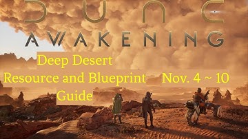 Dune Awakening- Deep Desert Resource and Blueprint Locations (Weekly Guide)