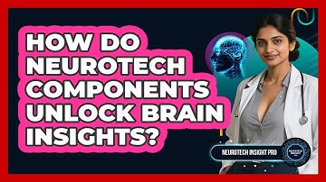 How Do Neurotech Components Unlock Brain Insights? - Neurotech Insight Pro