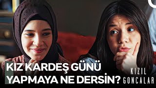 Mira Ve Zeynep'in Aynı Evde Kalma Heyecanı💖 - Kızıl Goncalar 17. Bölüm