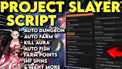 [Update 1.5🎆🥶] Project Slayers Script Hack: Inf Points, Auto Dungeon, Auto Farm, Auto Mugen, & More!