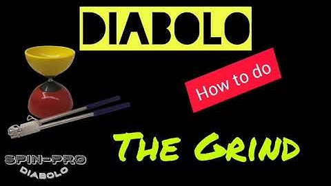 Diabolo - How to do the Grind