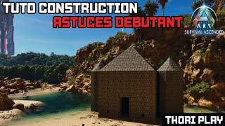 ARK : Survival Ascended : Astuces Construction (Tuto Débutant)
