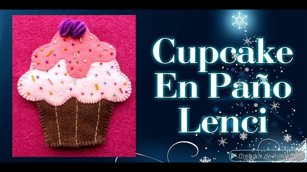 CUPCAKE EN PAÑO LENCI 2020 💚💙💜.MOLDES GRATIS