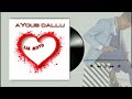 AYOUB DALLU TULIA MOYO Official Audio