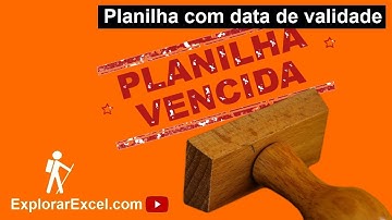 Planilha com data de validade no Excel VBA