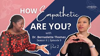 How Empathetic Are You? Wdr Bernadette Thomas