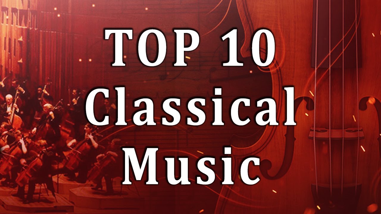 Top 10 Epic Classical Music