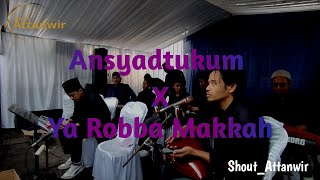 Ansyadtukum X Ya Robba makkah (LANGITAN) || Shout_Attanwir #sholawat #langitan #qosidah