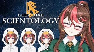 【Deep Dive】Do you know Scientology?