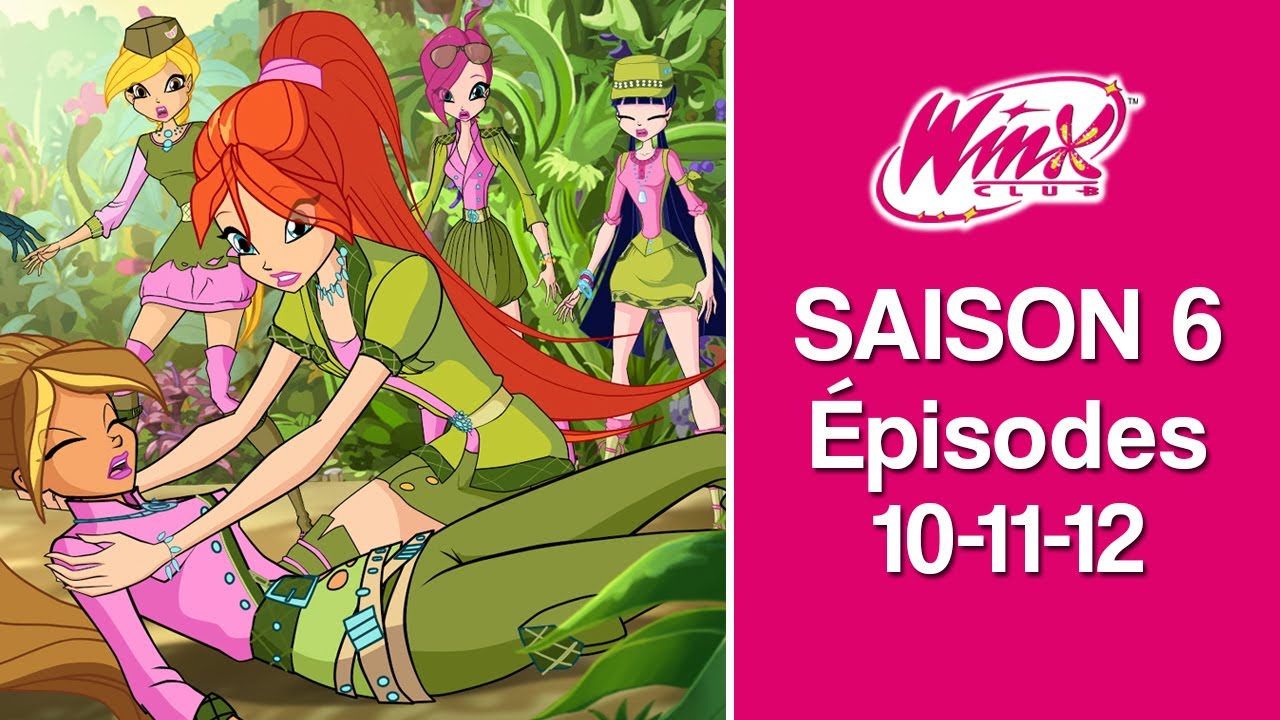 Winx Club : Marathon Saison 6, Épisodes 10-11-12 🍿 - YouTube