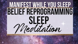 Manifest While You Sleep I Am Belief Reprogramming Sleep Meditation