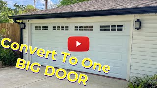 Convert 2 Small Garage Doors to 1 Big Door in Houston