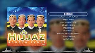 HIJJAZ - CAHAYA ILAHI (Official Audio Jukebox)