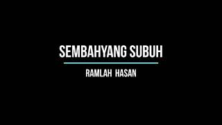 Download Lagu Sembahyang Subuh - Romlah Hasan MP3