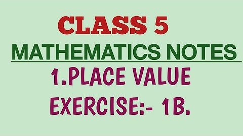 class 5/maths notes/CBSE/1.PLACE VALUE/EXERCISE.1B.