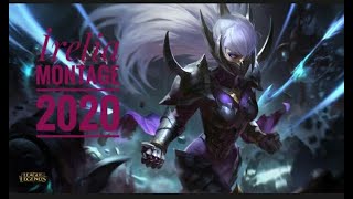 İrelia Montage Best Moments 2020 Plays