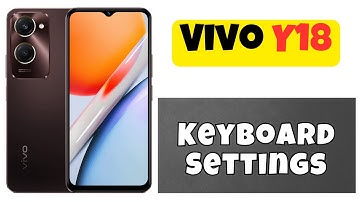 Keyboard Settings Vivo Y18 || How to use keyboard || How to set keyboard || Keyboard sound