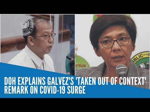 DOH explains Galvez's 'taken out of context' remark on COVID-19 surge
