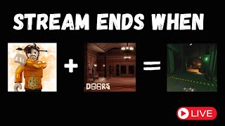 [Roblox] Stream Ends When I Beat Door 100